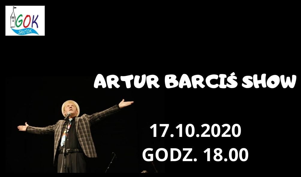 Bilet Artur BarciŚ Show 17.10.2020 Godz. 18.00